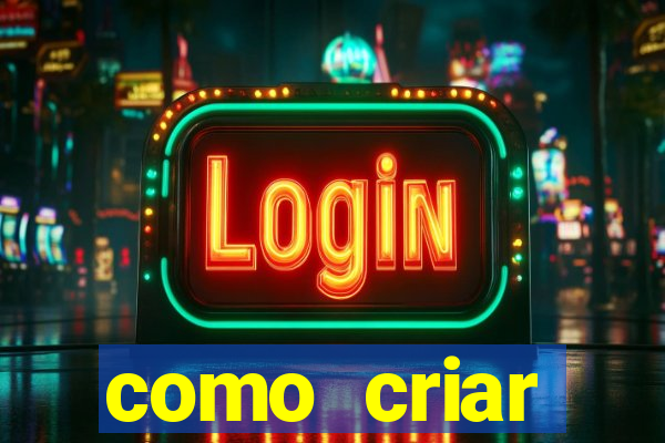 como criar plataforma de jogo do tigre